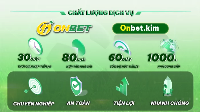 Chất lượng dịch vụ Onbet đỉnh cao