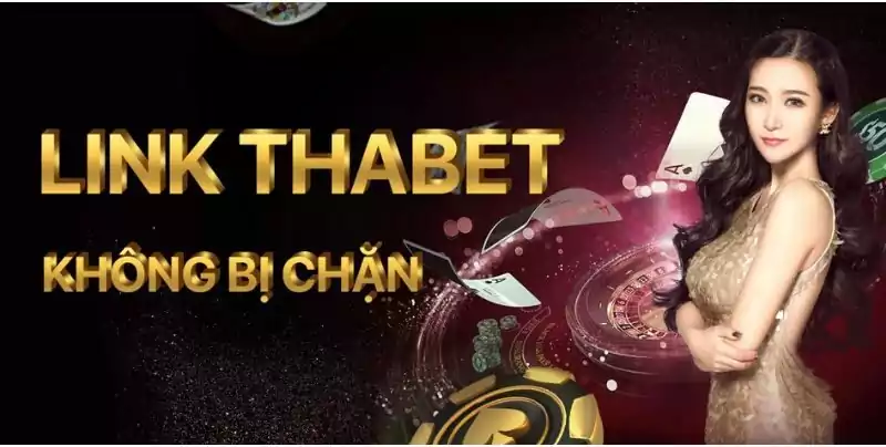 Link thabet không bị chặn