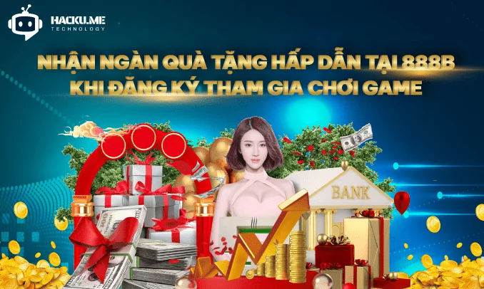 Nhận ngàn quà tặng hấp dẫn tại 888b khi đăng ký tham gia chơi game